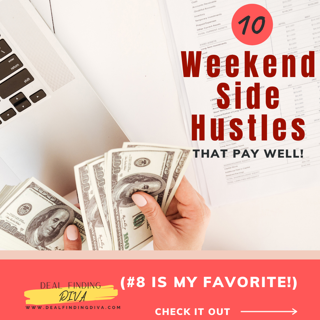 10 WEEKEND SIDE HUSTLES...THAT PAY WELL!