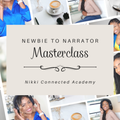 Newbie to narrator masterclass Nikki Connected