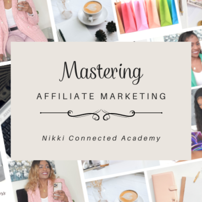 mastering affiliate marketing course Nikki Connected