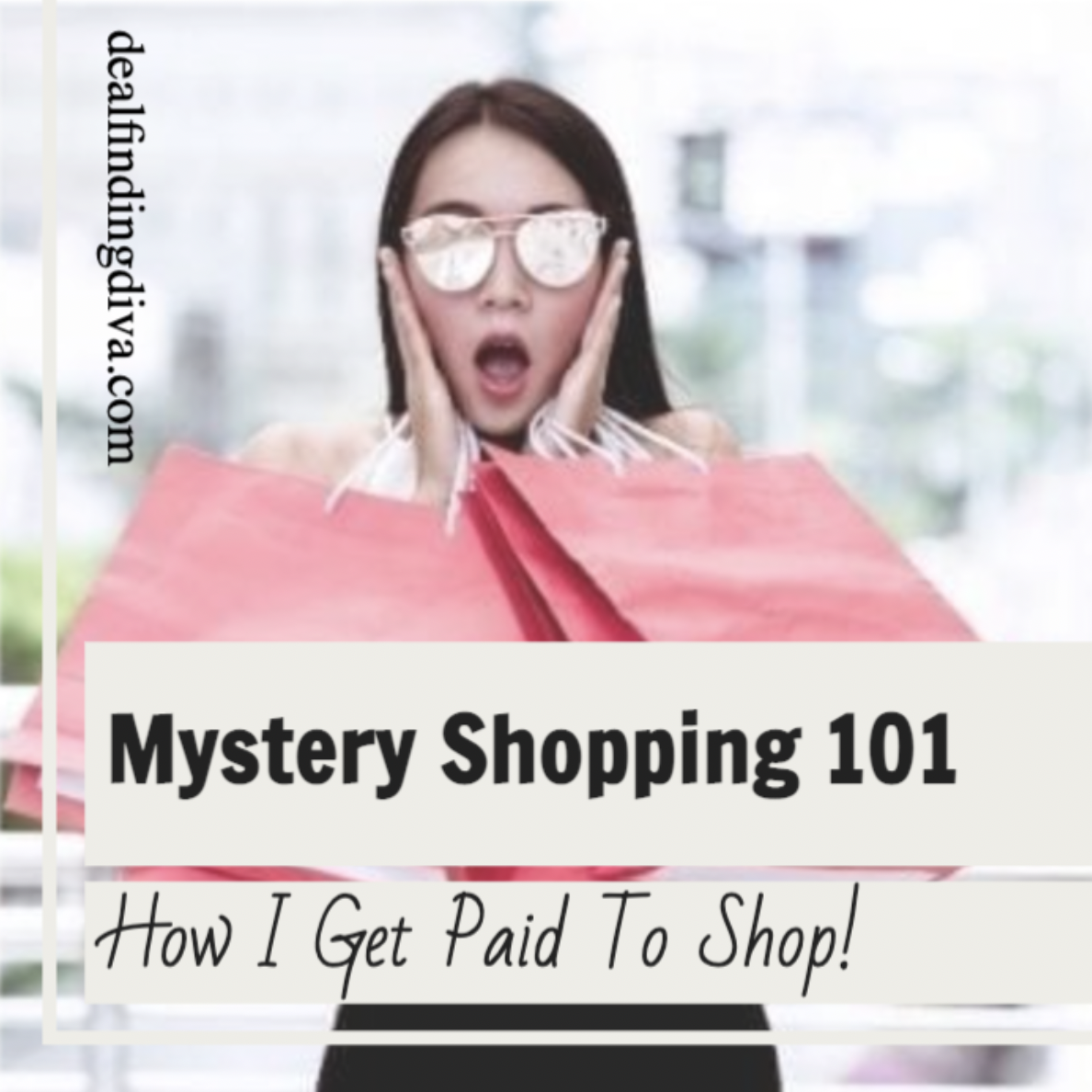 MYSTERY SHOPPING...THE SMART WAY! HOW TO GET PAID TO SHOP!